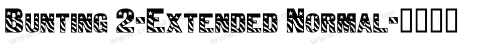 Bunting 2-Extended Normal字体转换
